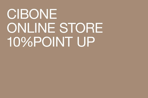 CIBONE Online Store 10%POINT UP